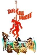 Layarkaca21 LK21 Dunia21 Nonton Film Let’s Kill Uncle (1966) Subtitle Indonesia Streaming Movie Download