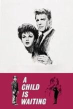 Nonton Film A Child Is Waiting (1963) Subtitle Indonesia Streaming Movie Download