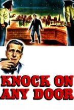 Nonton Film Knock on Any Door (1949) Subtitle Indonesia Streaming Movie Download