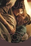 Layarkaca21 LK21 Dunia21 Nonton Film Our Love Story (2016) Subtitle Indonesia Streaming Movie Download