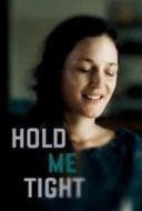 Layarkaca21 LK21 Dunia21 Nonton Film Hold Me Tight (2021) Subtitle Indonesia Streaming Movie Download