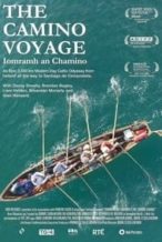 Nonton Film The Camino Voyage (2018) Subtitle Indonesia Streaming Movie Download