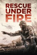 Layarkaca21 LK21 Dunia21 Nonton Film Rescue Under Fire (2017) Subtitle Indonesia Streaming Movie Download