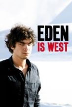 Nonton Film Eden Is West (2009) Subtitle Indonesia Streaming Movie Download