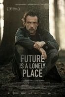 Layarkaca21 LK21 Dunia21 Nonton Film Future Is a Lonely Place (2021) Subtitle Indonesia Streaming Movie Download