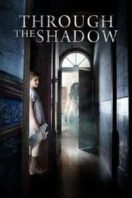 Layarkaca21 LK21 Dunia21 Nonton Film Through The Shadow (2015) Subtitle Indonesia Streaming Movie Download