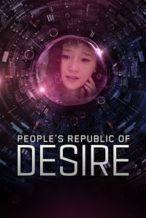 Nonton Film People’s Republic of Desire (2018) Subtitle Indonesia Streaming Movie Download