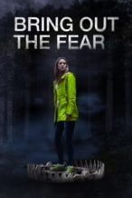 Nonton Film Bring Out the Fear (2021) Subtitle Indonesia Streaming Movie Download