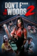 Layarkaca21 LK21 Dunia21 Nonton Film Don’t Fuck in the Woods 2 (2022) Subtitle Indonesia Streaming Movie Download