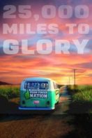 Layarkaca21 LK21 Dunia21 Nonton Film 25,000 Miles to Glory (2015) Subtitle Indonesia Streaming Movie Download