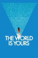 Layarkaca21 LK21 Dunia21 Nonton Film The World Is Yours (2018) Subtitle Indonesia Streaming Movie Download