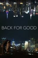 Layarkaca21 LK21 Dunia21 Nonton Film Back for Good (2017) Subtitle Indonesia Streaming Movie Download