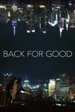 Nonton Film Back for Good (2017) Subtitle Indonesia Streaming Movie Download