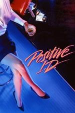 Positive I.D. (1986)