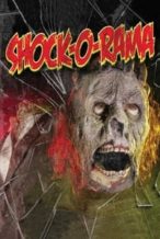 Nonton Film Shock-O-Rama (2005) Subtitle Indonesia Streaming Movie Download