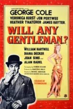 Will Any Gentleman…? (1953)