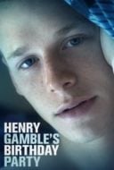 Layarkaca21 LK21 Dunia21 Nonton Film Henry Gamble’s Birthday Party (2015) Subtitle Indonesia Streaming Movie Download