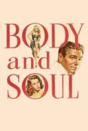 Layarkaca21 LK21 Dunia21 Nonton Film Body and Soul (1947) Subtitle Indonesia Streaming Movie Download