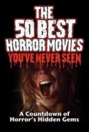 Layarkaca21 LK21 Dunia21 Nonton Film The 50 Best Horror Movies You’ve Never Seen (2014) Subtitle Indonesia Streaming Movie Download