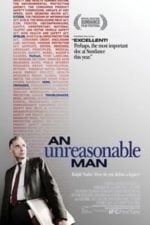 An Unreasonable Man (2007)