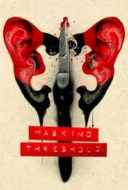 Layarkaca21 LK21 Dunia21 Nonton Film Masking Threshold (2022) Subtitle Indonesia Streaming Movie Download