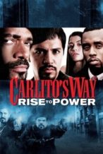 Nonton Film Carlito’s Way: Rise to Power (2005) Subtitle Indonesia Streaming Movie Download