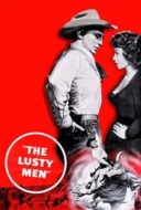 Layarkaca21 LK21 Dunia21 Nonton Film The Lusty Men (1952) Subtitle Indonesia Streaming Movie Download