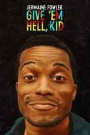 Layarkaca21 LK21 Dunia21 Nonton Film Jermaine Fowler: Give ‘Em Hell, Kid (2015) Subtitle Indonesia Streaming Movie Download