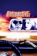 Layarkaca21 LK21 Dunia21 Nonton Film Retroactive (1997) Subtitle Indonesia Streaming Movie Download