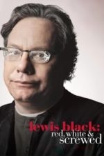 Lewis Black: Red, White & Screwed (2006)