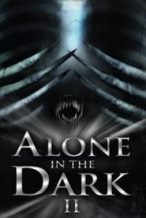 Nonton Film Alone in the Dark 2 (2008) Subtitle Indonesia Streaming Movie Download