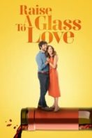 Layarkaca21 LK21 Dunia21 Nonton Film Raise a Glass to Love (2021) Subtitle Indonesia Streaming Movie Download