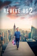 Layarkaca21 LK21 Dunia21 Nonton Film Revive Us 2 (2017) Subtitle Indonesia Streaming Movie Download