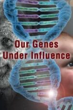 Poster Film Our Genes Under Influence (2015)