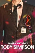 Nonton Film Happy Birthday, Toby Simpson (2017) Subtitle Indonesia Streaming Movie Download