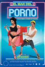 Nonton Film El man del porno (2019) Subtitle Indonesia Streaming Movie Download