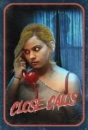 Layarkaca21 LK21 Dunia21 Nonton Film Close Calls (2017) Subtitle Indonesia Streaming Movie Download