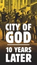 Nonton Film City of God: 10 Years Later (2013) Subtitle Indonesia Streaming Movie Download