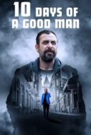 Layarkaca21 LK21 Dunia21 Nonton Film 10 Days of a Good Man (2023) Subtitle Indonesia Streaming Movie Download