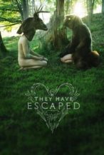 Nonton Film They Have Escaped (2014) Subtitle Indonesia Streaming Movie Download