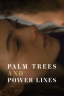 Layarkaca21 LK21 Dunia21 Nonton Film Palm Trees and Power Lines (2023) Subtitle Indonesia Streaming Movie Download