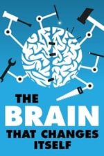 The Brain That Changes Itself (2008)