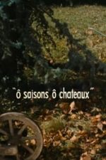 Ô saisons, ô châteaux (1958)