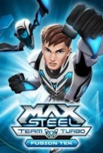 Nonton Film Max Steel Team Turbo: Fusion Tek (2016) Subtitle Indonesia Streaming Movie Download