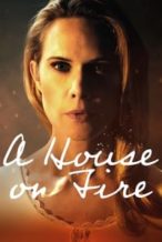 Nonton Film A House on Fire (2021) Subtitle Indonesia Streaming Movie Download