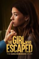 Layarkaca21 LK21 Dunia21 Nonton Film The Girl Who Escaped: The Kara Robinson Story (2023) Subtitle Indonesia Streaming Movie Download