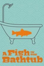 A Fish in the Bathtub (1999)