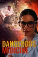 Layarkaca21 LK21 Dunia21 Nonton Film Dangerous Medicine (2021) Subtitle Indonesia Streaming Movie Download