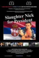 Layarkaca21 LK21 Dunia21 Nonton Film Slaughter Nick for President (2013) Subtitle Indonesia Streaming Movie Download