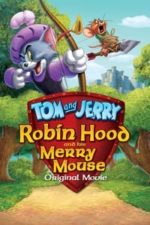 Tom and Jerry: Robin Hood and His Merry Mouse (2012)